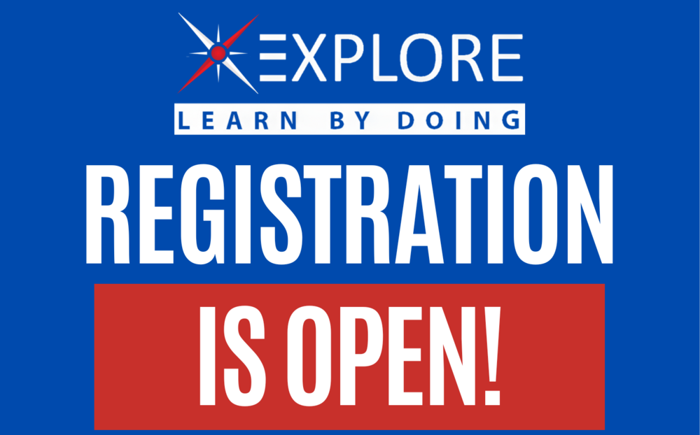 Explore Registration is OPEN!