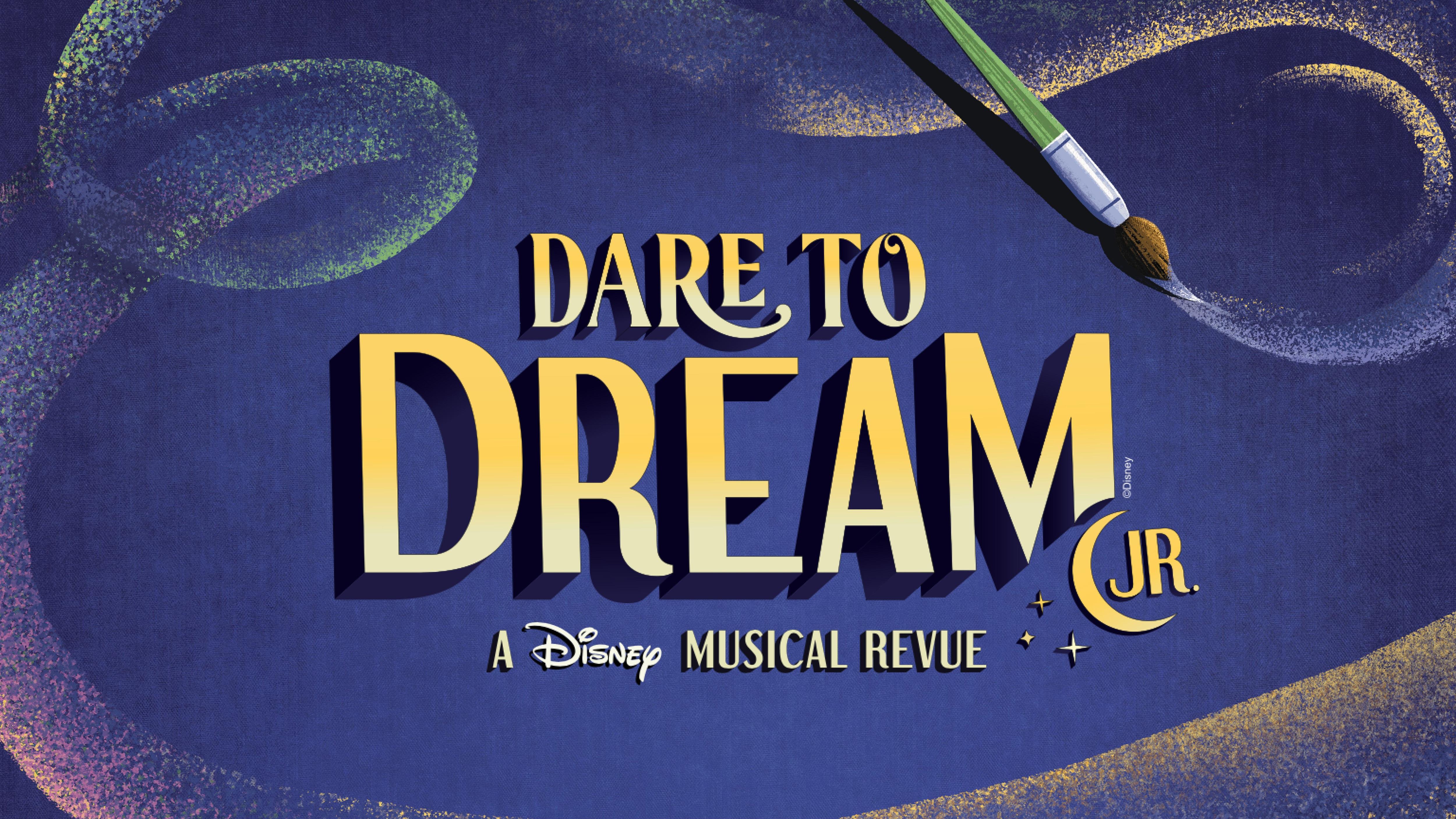 Dare to Dream Musical 2026