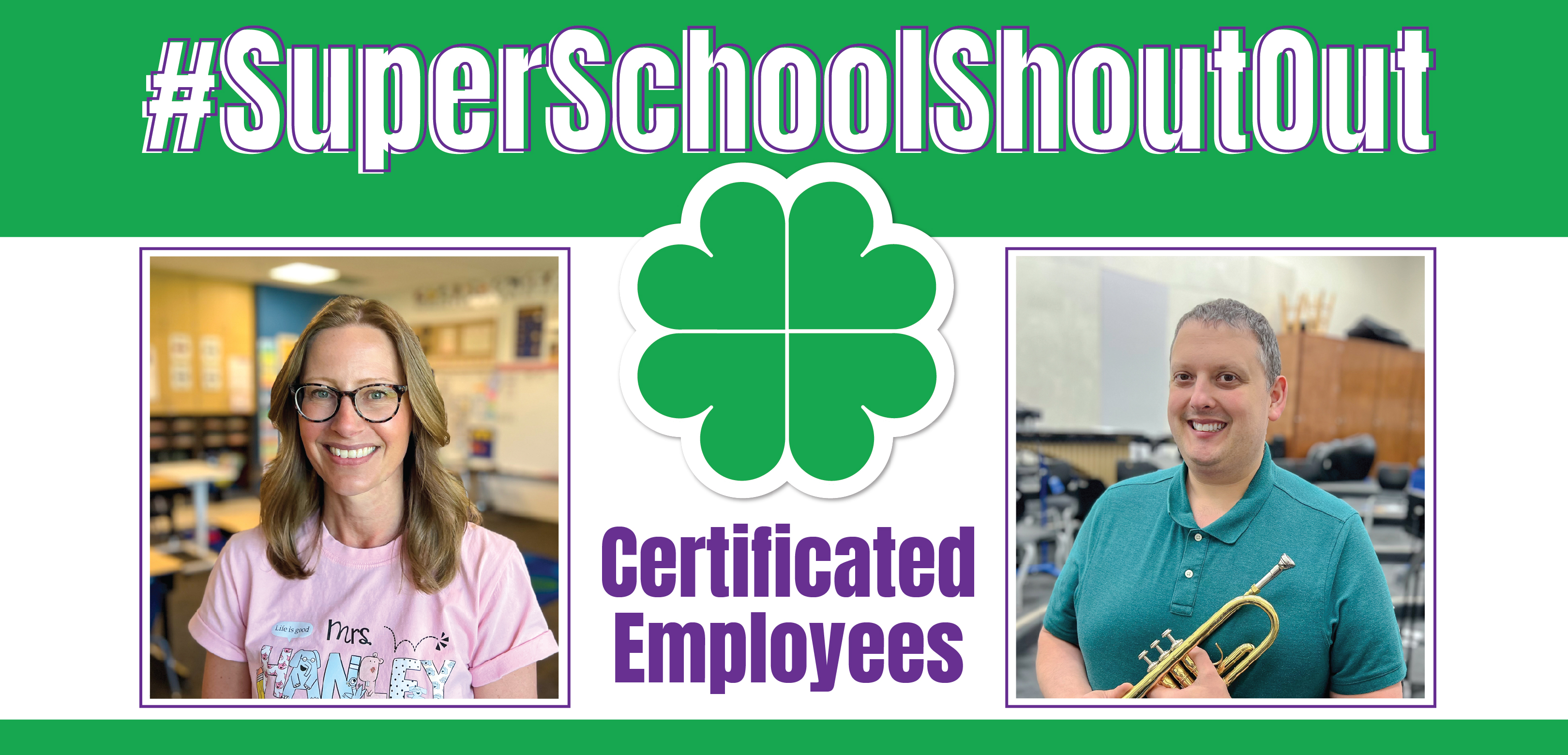 #SuperSchoolShoutout. Certificated Employees. Pictured are Beachwood Elementary School first grade teacher Elizabeth Hanley and Lochburn Middle School band teacher Bryce Stillman.