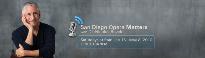 San Diego Opera Matters with Dr. Nicolas Reveles