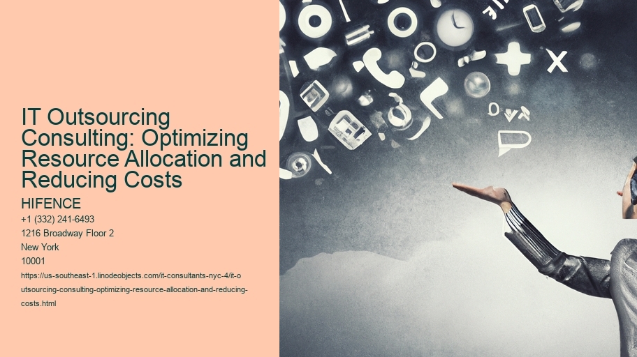 IT Outsourcing Consulting: Optimizing Resource Allocation and Reducing Costs