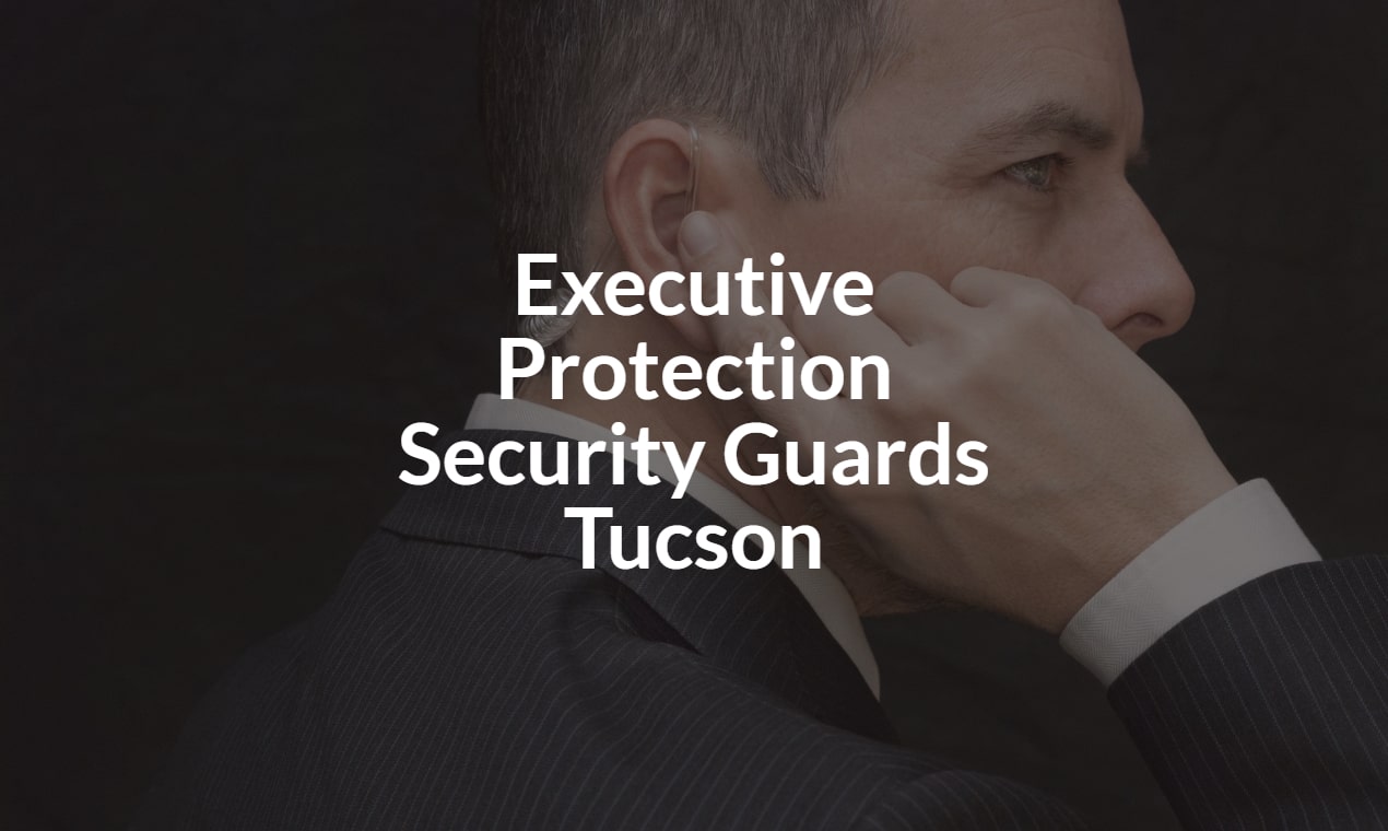 Tucson's Top Private Security Services: Your Partner in Personal Safety