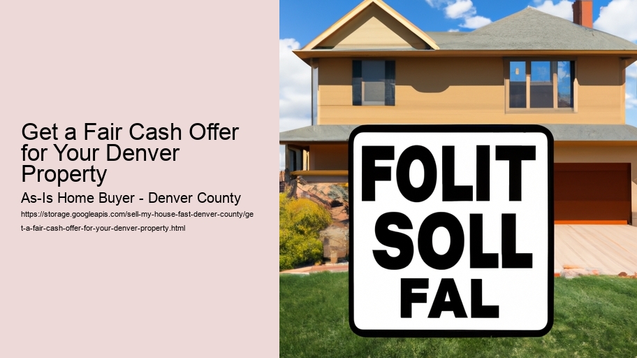 Get a Fair Cash Offer for Your Denver Property