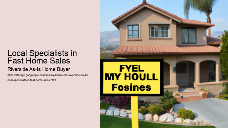 Local Specialists in Fast Home Sales