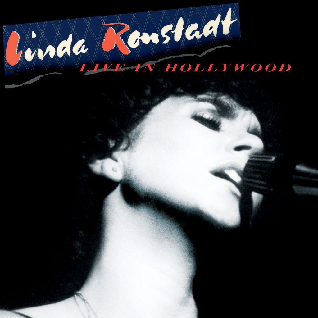Linda Ronstadt's firstever concert recording, 'Live in Hollywood