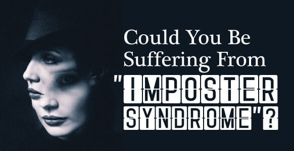 Could you be suffering from imposter syndrome?