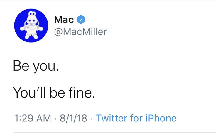 A Miller tweet from August 2018 stating 'Be You. You'll be fine.'
