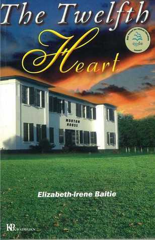 The twelfth heart by Elizabeth-Irene baitie