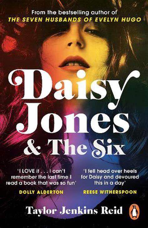 Daisy Jones and the Six Book Cover with reviews from Reese
    Whiterspoon and Dolly Alderton