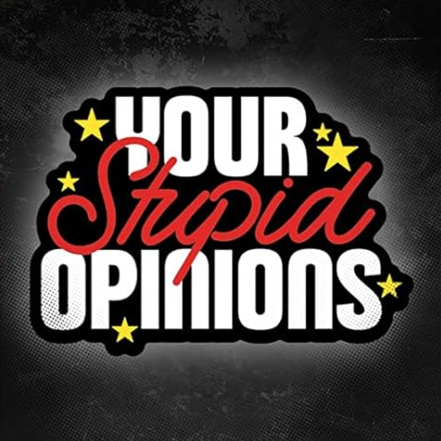 your-stupid-opinions