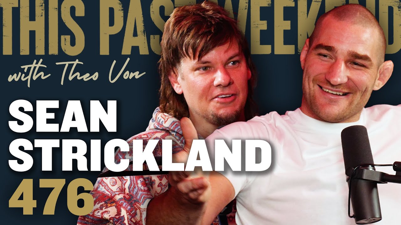 Screenshot of Sean Strickland and Theo Von This Past Weekend Podcast Thumbnail