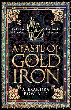 A Taste of Gold and Iron