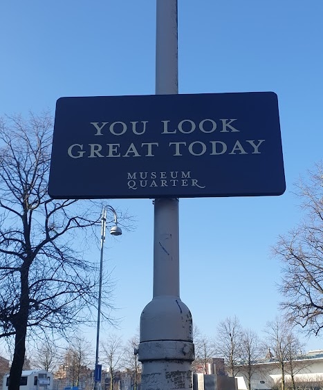 You look great today message in public space