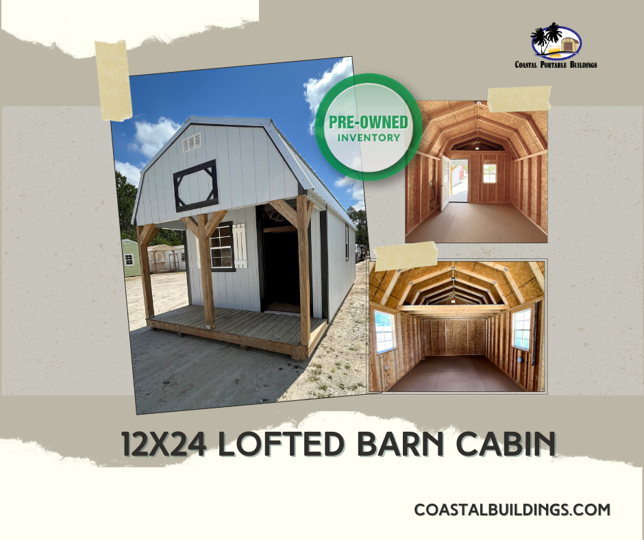 *USED* 12x24 Lofted Barn Cabin 6326 Shed For Sale from Coastal