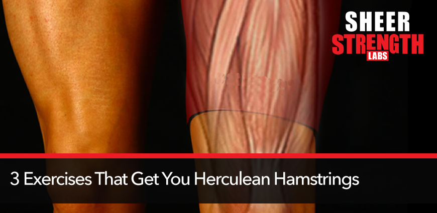3-exercises-that-get-you-herculean-hamstrings