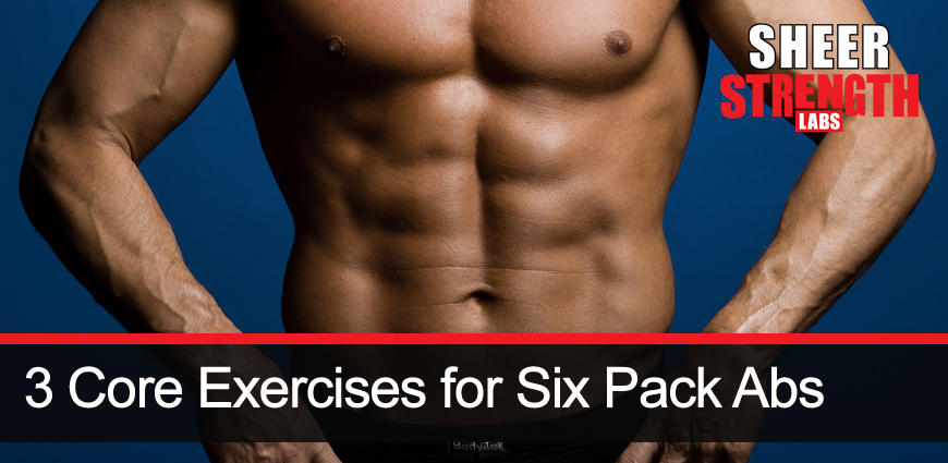 3 Core Exercises for Six Pack Abs - featured_2