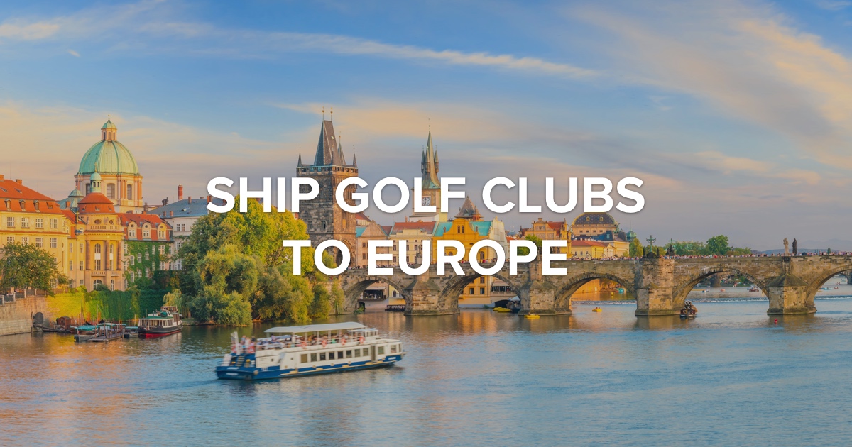 Ship Golf Clubs to Europe Ship Sticks