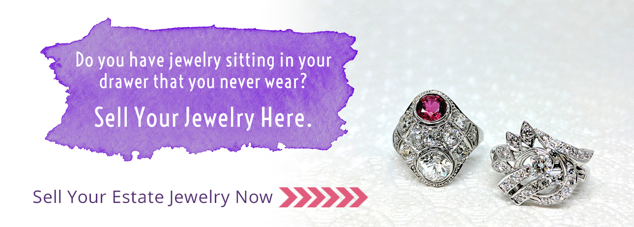 Sell Your Estate Jewelry Now