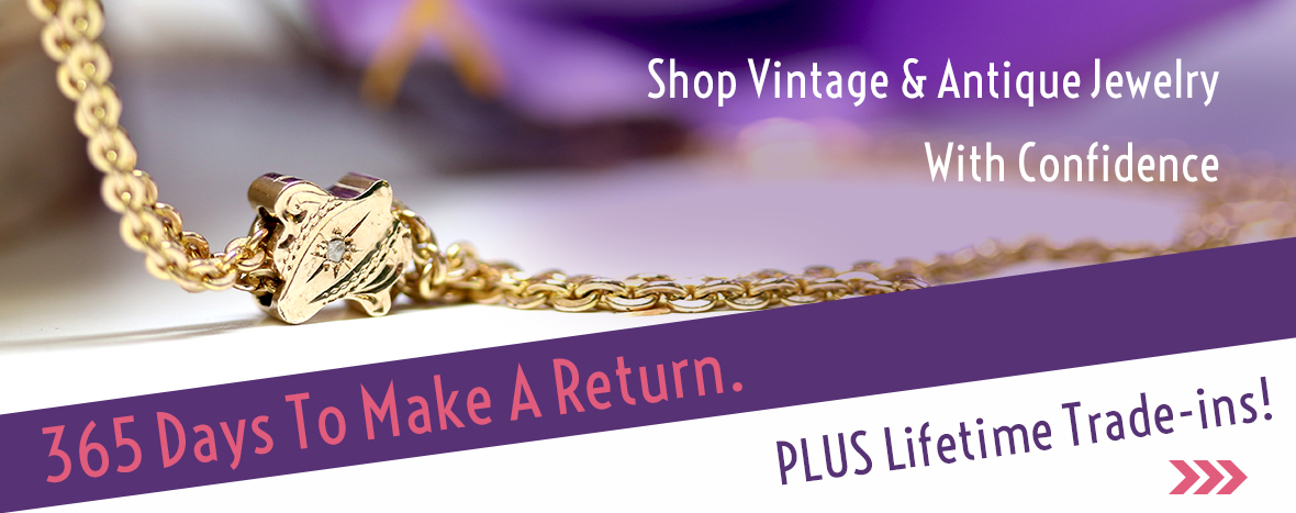 Shop vintage & antique jewelry with confidence. 365 days to make a return.