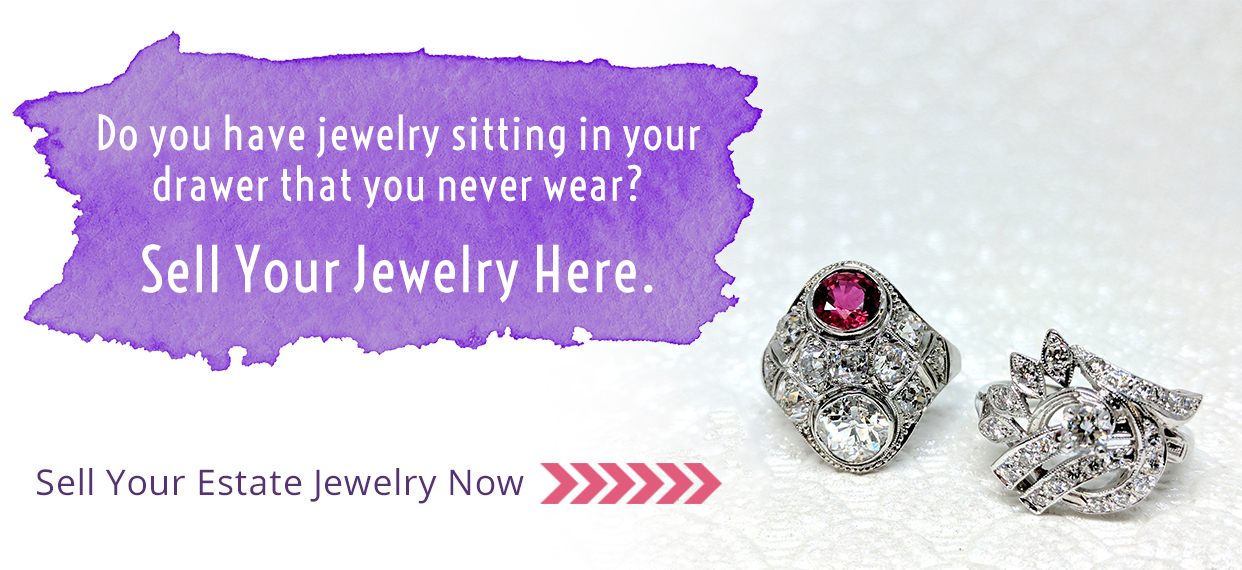 Sell Your Estate Jewelry Now