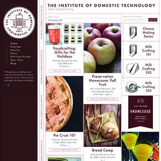 The Institute of Domestic Technology’s mission is to reignite the passion of how we make food.