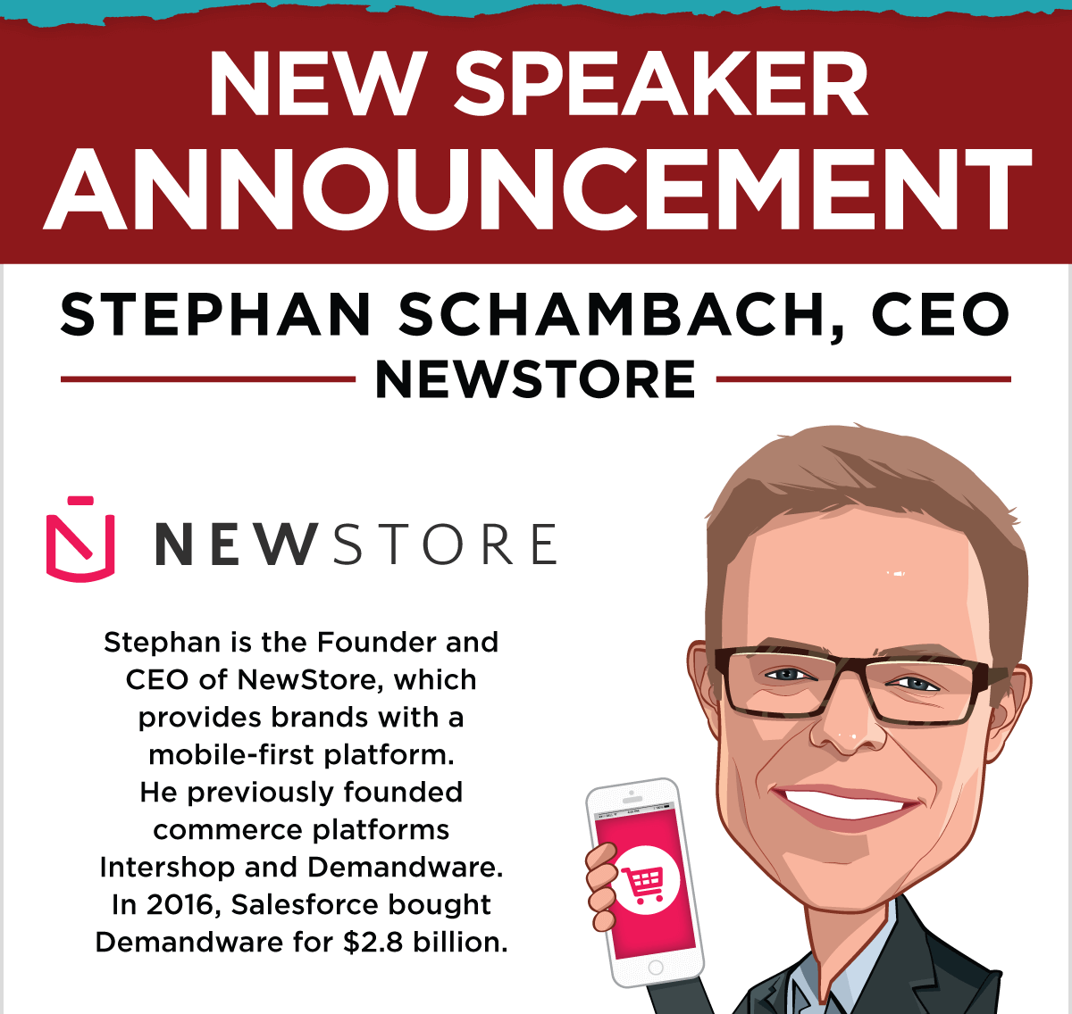 NEW SPEAKER ANNOUNCEMENT -- Stephan Schambach, CEO, NewStore