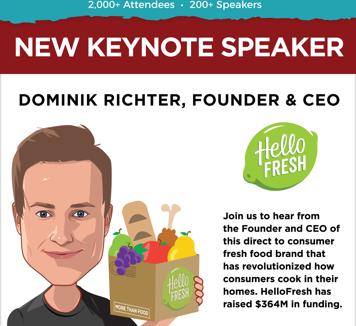 NEW KEYNOTE SPEAKER -- Dominik Richter, FOUNDER & CEO, HelloFresh -- CLICK TO GET YOUR TICKET!