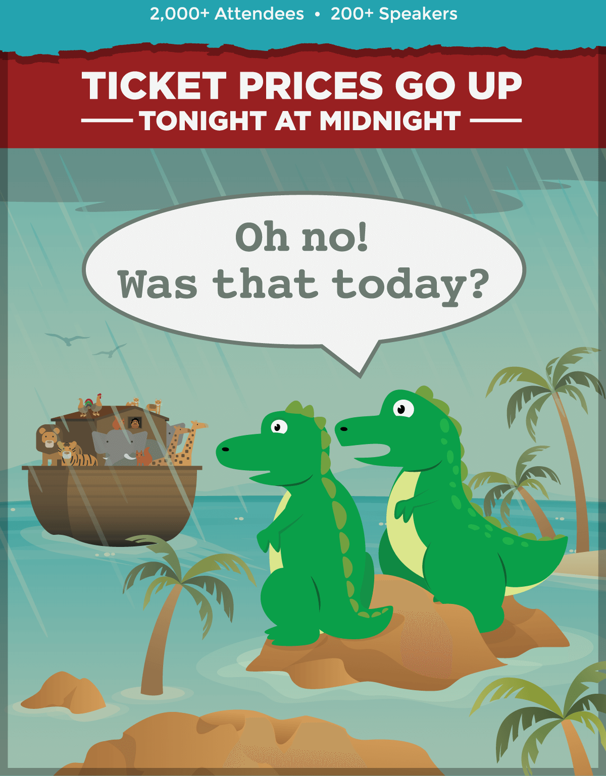 Ticket Prices Go Up Tonight at Midnight! -- Get Your Ticket!