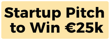 Startup Pitch to Win &euro;25k