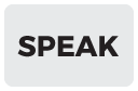 Speak