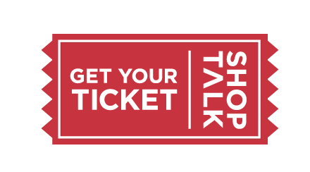Shoptalk Europe - Get Your Ticket