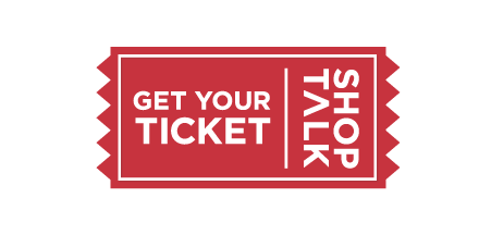 Shoptalk - Get Your Ticket
