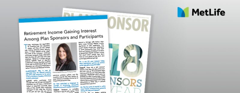 Retirement Income Gaining Interest Among Plan Sponsors and Participants
