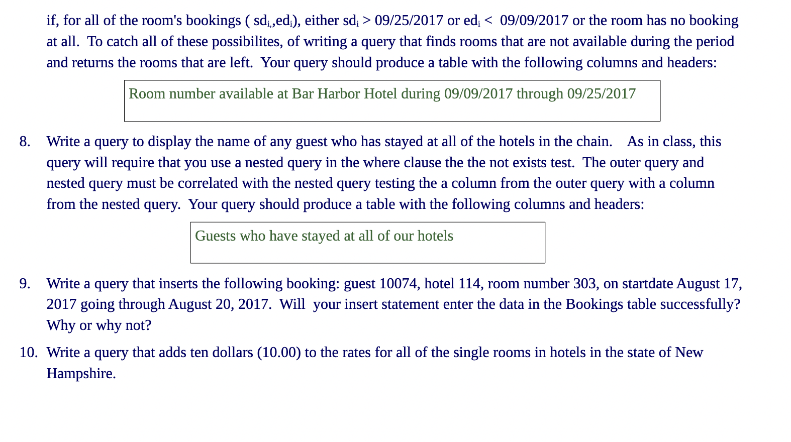 8. 9. if, for all of the room's bookings ( sd,,ed;), either sd;  style=