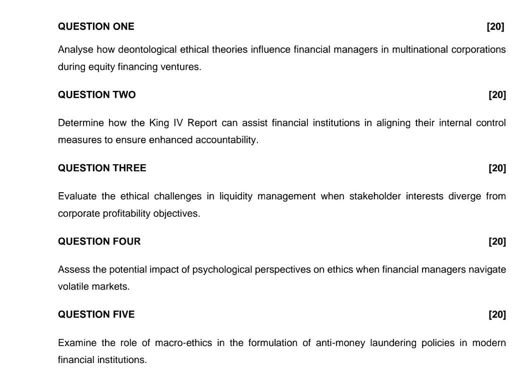 QUESTION ONE Analyse how deontological ethical theories influence financial managers in multinational