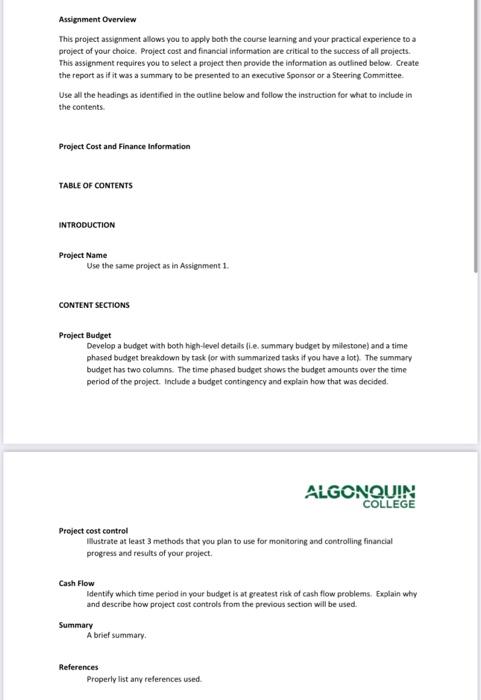 Assignment Overview This project assignment allows you to apply both the course learning and your practical