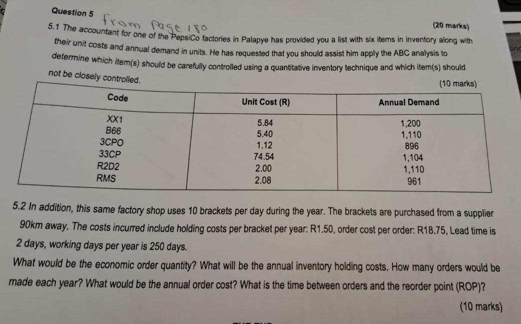 (20 marks) Question 5 from Page 180 5.1 The accountant for one of the PepsiCo factories in Palapye has