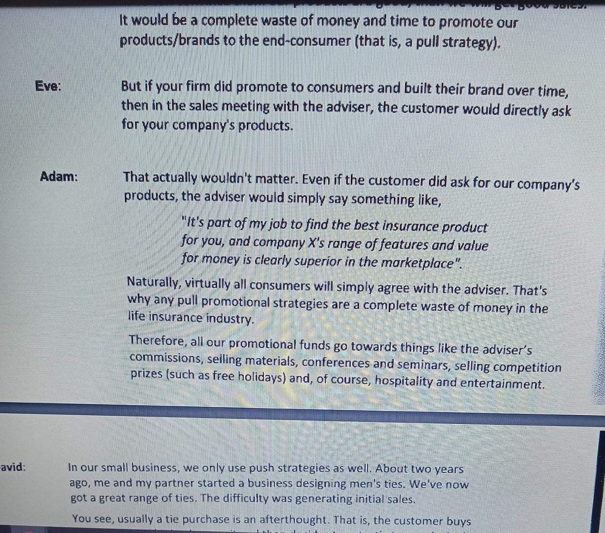 -avid: Eve: Adam: It would be a complete waste of money and time to promote our products/brands to the