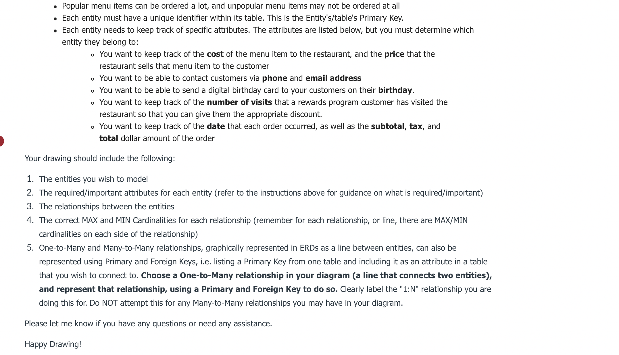 about Entity Relationship Diagrams in this class. Before attempting this assignment, make