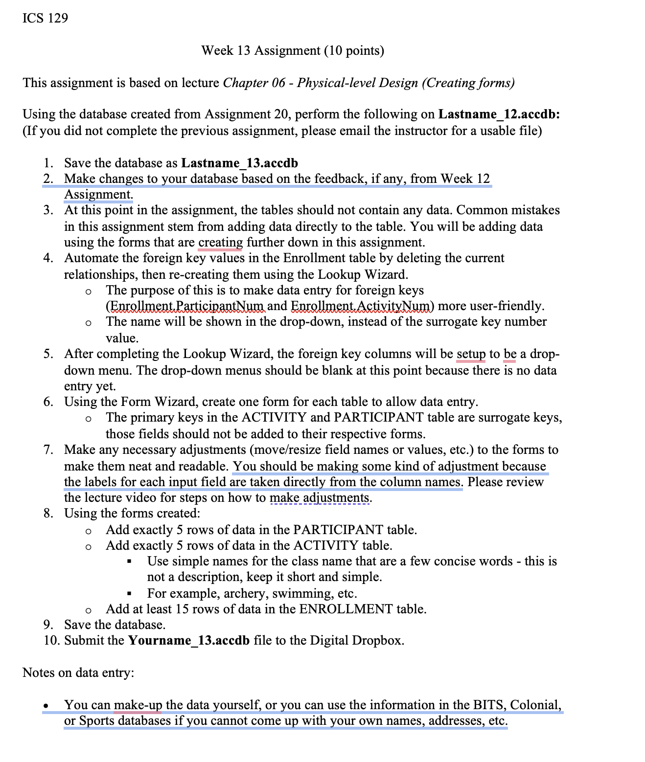 ICS 129 Week 13 Assignment (10 points) This assignment is based on
