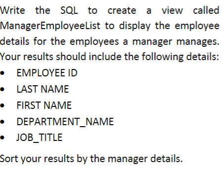 should include the following employee details: EMPLOYEE_ID LAST_NAME FIRST_NAME DEPARTMENT_NAME JOB TITLE
