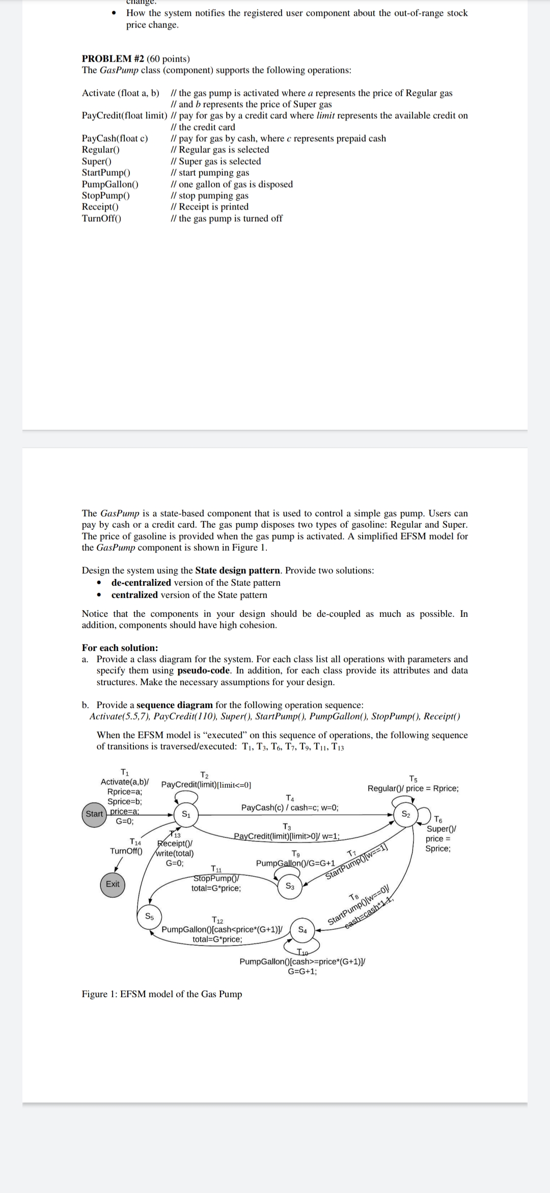 PROBLEM #2 (60 points) The GasPump class (component) supports the following operations:
