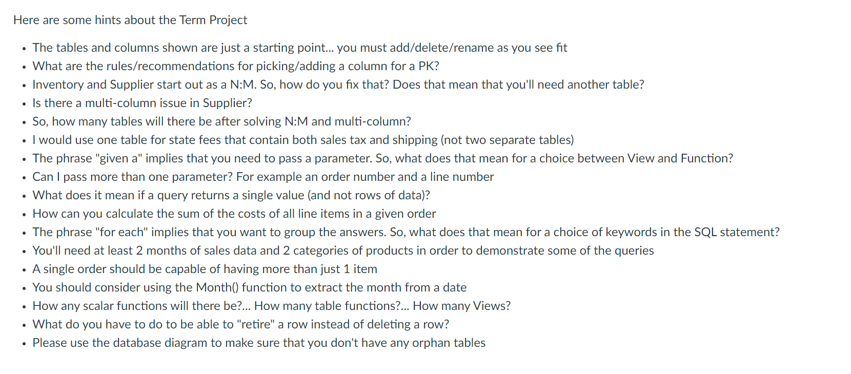 minimum, it should include the following entities as a starting point: Customer