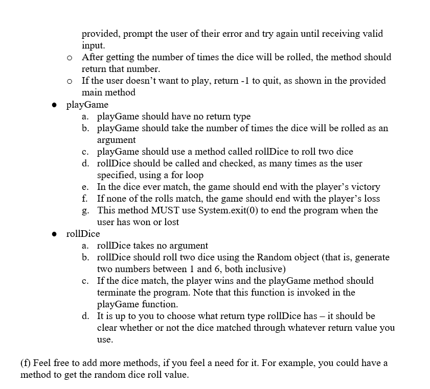 am providing you with the main method, as shown here: public static