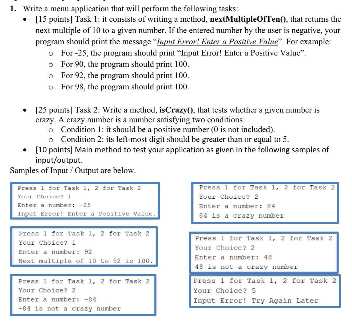 1. Write a menu application that will perform the following tasks: [15