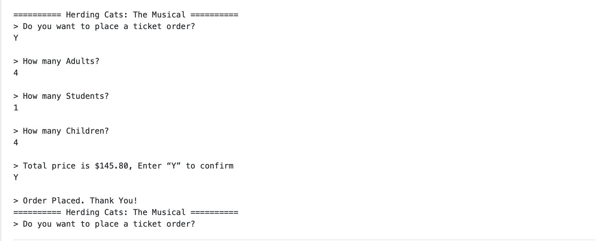 the following tasks: Accept orders for multiple tickets Calculate a total order