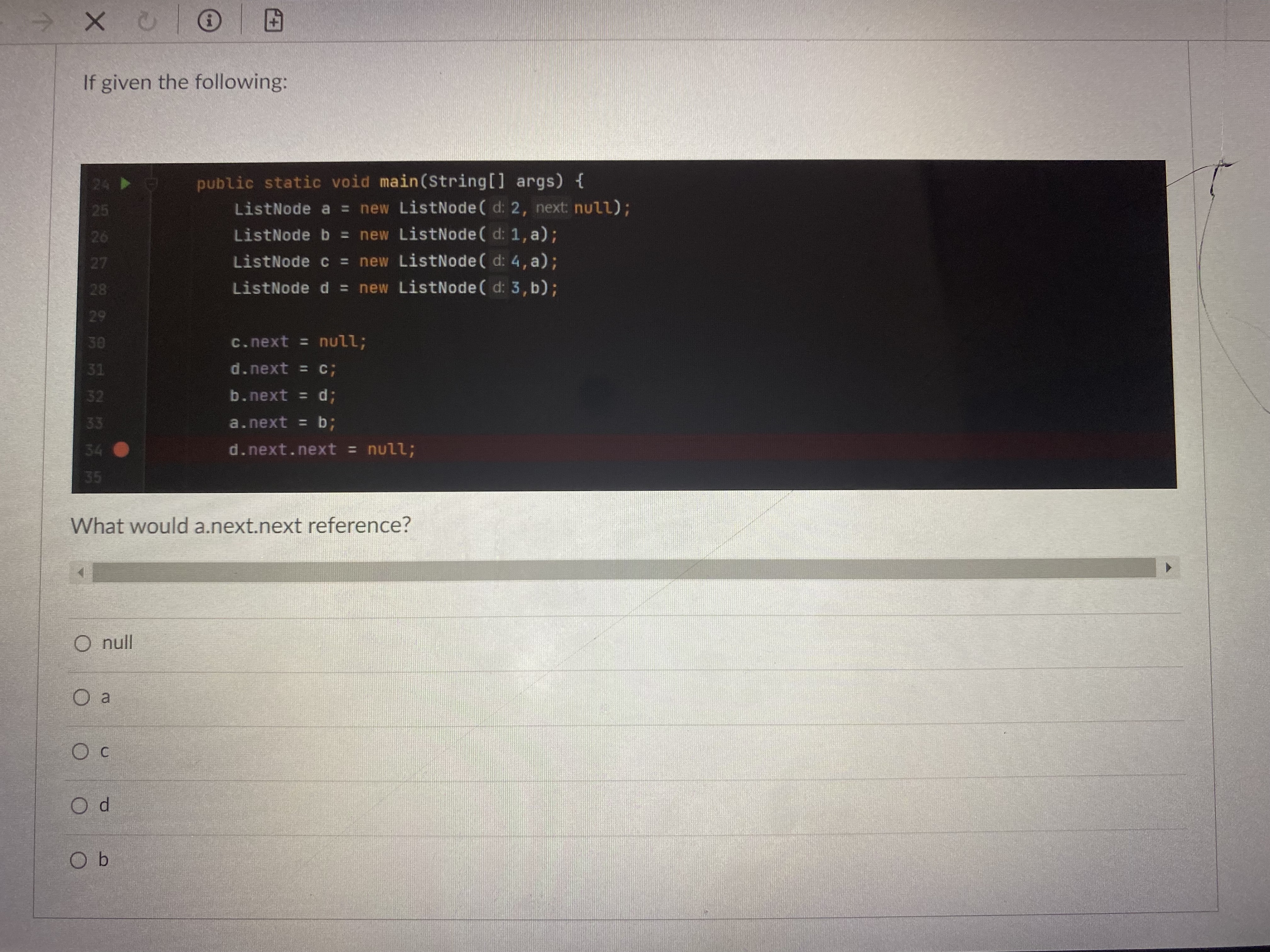 list. Execution of the following code fragment is int i = list.size()