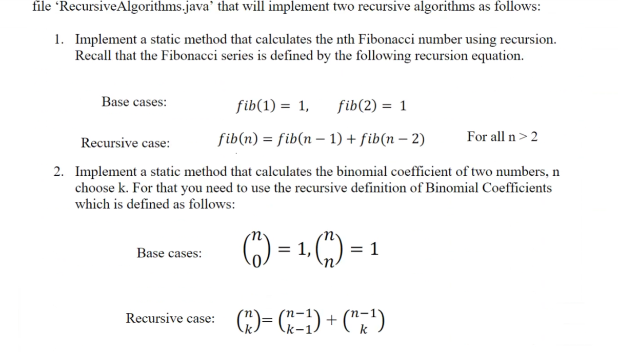 file 'RecursiveAlgorithms.java' that will implement two recursive algorithms as follows: 1. Implement