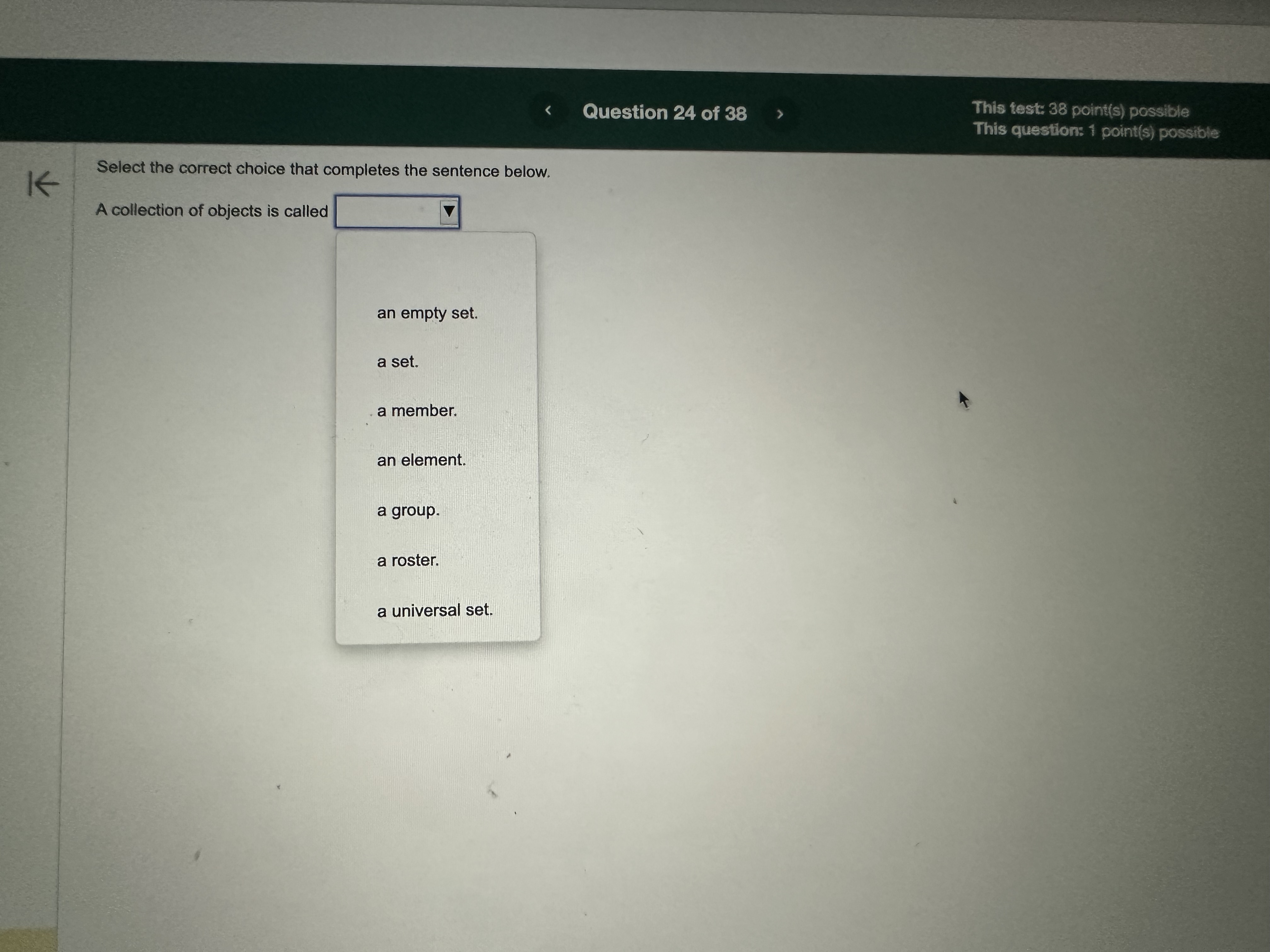 is called set. an empty a roster a finite a null a