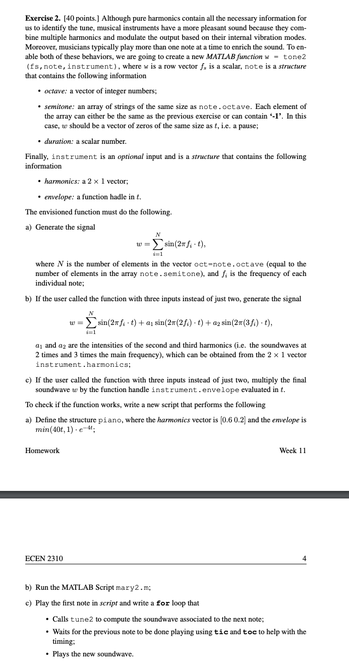 Exercise 2. [40 points.] Although pure harmonics contain all the necessary information